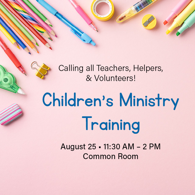August 25, 11:30 AM – 2 PM, Common Room
Training for anyone who would like to be a teacher or volunteer in Sunday School.


